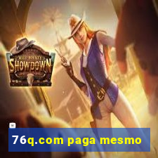 76q.com paga mesmo